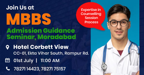 MBBS Admission Guidance Seminar in Moradabad on 01st July 2023