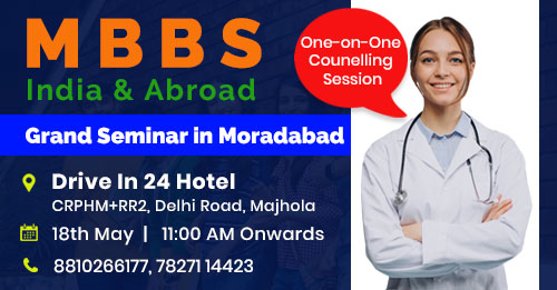 MBBS Admission Guidance Seminar in Moradabad on 18th May 2024